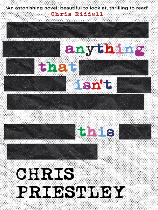 Title details for Anything That Isn't This by Chris Priestley - Available